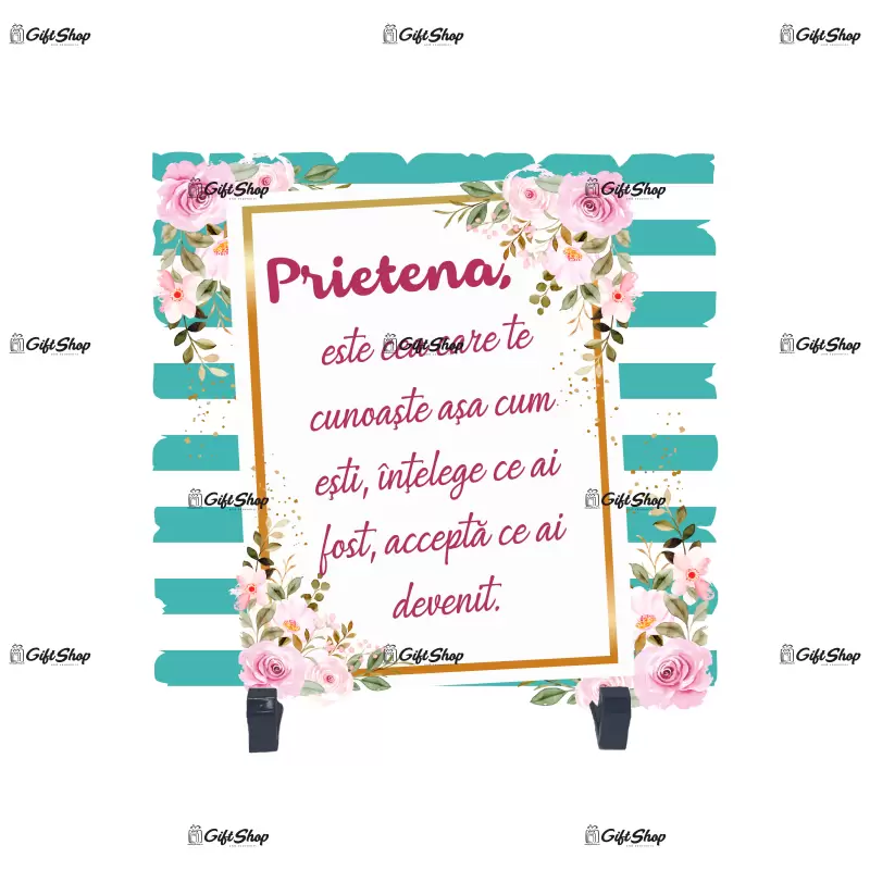 Prietena este cea care te cunoaste asa cum esti, placheta cu mesaj